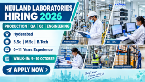 Neuland Laboratories Walk-In Interview 2026