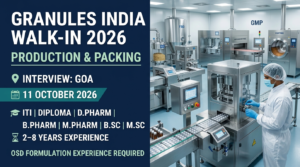 Granules India Walk-In Interview 2026