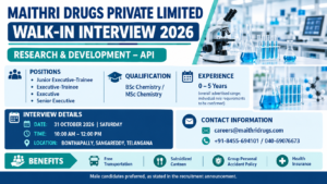 MAITHRI DRUGS PRIVATE LIMITED – WALK-IN INTERVIEW 2026.