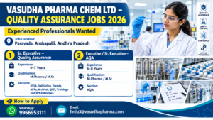 Vasudha Pharma Chem Ltd Recruitment 2026